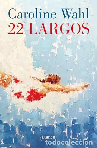 Libros: 22 Largos - Wahl, Caroline - Foto 1