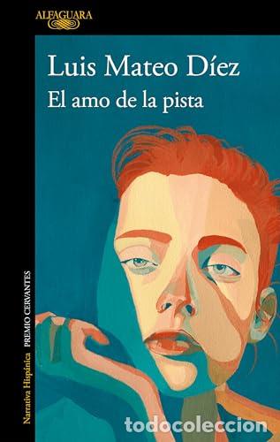 Libros: EL AMO DE LA PISTA - LUIS MATEO D&Iacute;EZ - Foto 1