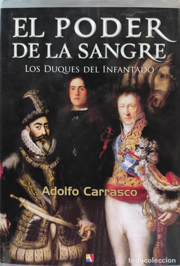 Libros: El poder de la sangre. Los Duques del Infantado, 1601-1841. - Adolfo Carrasco Mart&iacute;nez. - Foto 1