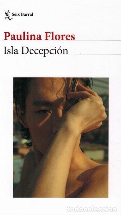 Libros: ISLA DECEPCI&Oacute;N - Flores, Paulina - Foto 1