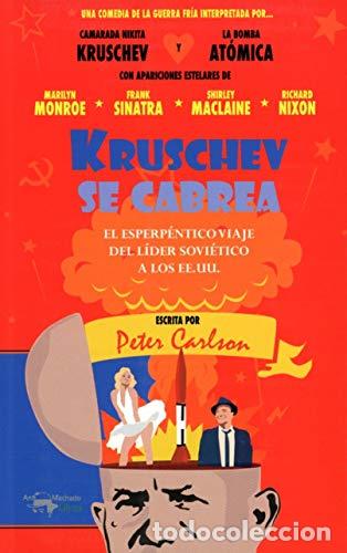 Libros: KRUSCHEV SE CABREA - CARLSON, PETER - Foto 1