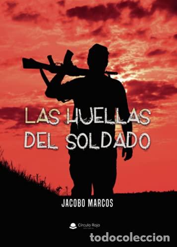 Libri di seconda mano: Las huellas del soldado - Jacobo Marcos