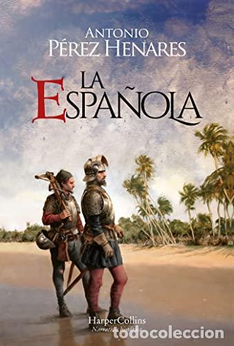 Libros: La Espa&ntilde;ola - P&eacute;rez Henares, Antonio - Foto 1