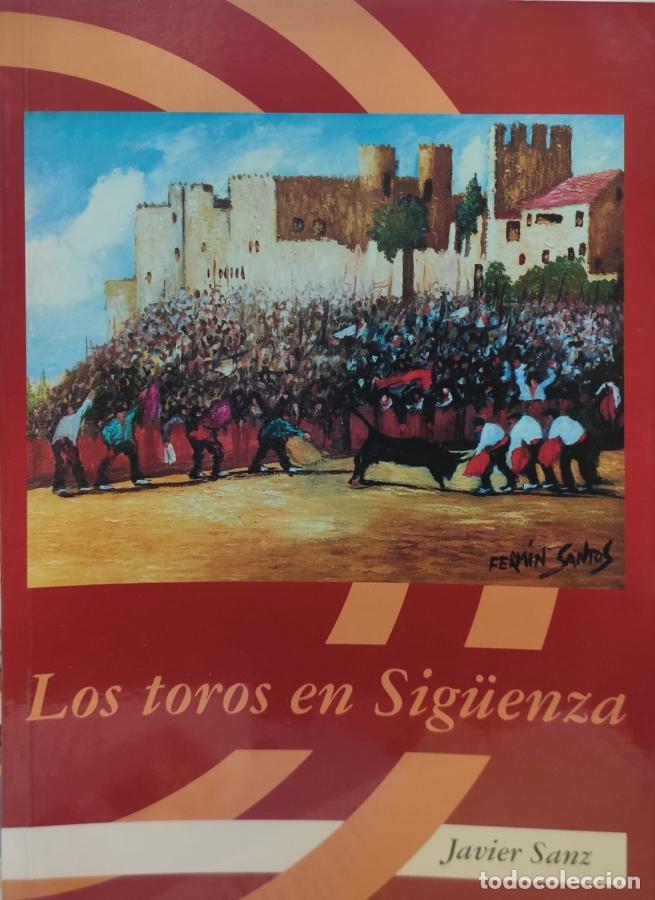 Libros: LOS TOROS EN SIG&Uacute;ENZA - Javier Sanz - Foto 1