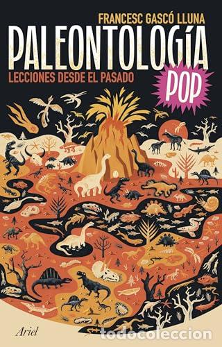 Libros: PALEONTOLOG&Iacute;A POP - Francesc Gasc&oacute; Lluna - Foto 1