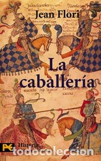 Libros: Caballer&iacute;a, La - Flori, Jean - Foto 1