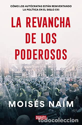 Libros: LA REVANCHA DE LOS PODEROSOS - Mois&eacute;s Na&iacute;m - Foto 1