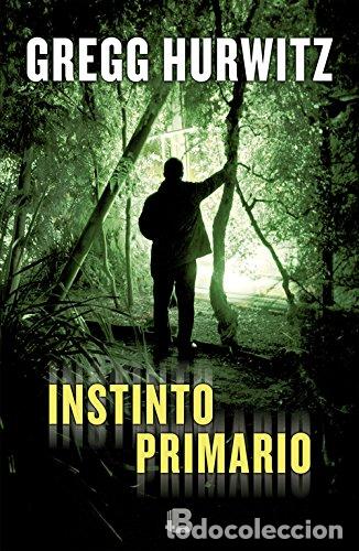 Libros: Instinto primario - Hurwitz, Gregg - Foto 1