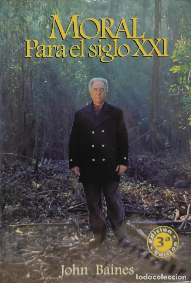 Libros: Moral para el siglo XXI. - John Baines - Foto 1