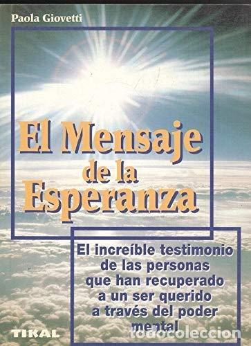 Libros: El mensaje de la esperanza. - Giovetti, Paola - Foto 1