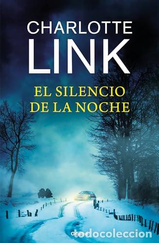 Libros: EL SILENCIO DE LA NOCHE - Charlotte Link - Foto 1