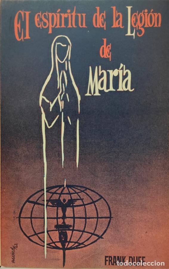 Libros: EL ESP&Iacute;RITU DE LA LEGI&Oacute;N DE MAR&Iacute;A - Frank Duff - Foto 1