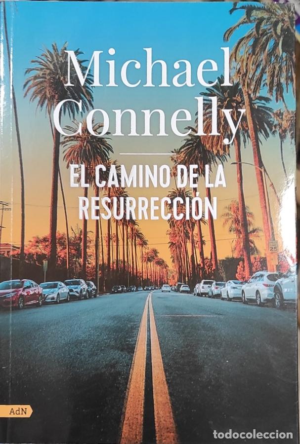Libros: EL CAMINO DE LA RESURRECCI&Oacute;N - Michael Connelly - Foto 1