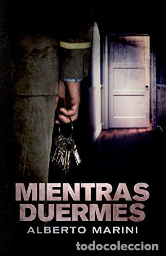 Libros: MIENTRAS DUERMES - ALBERTO MARINI - Foto 1