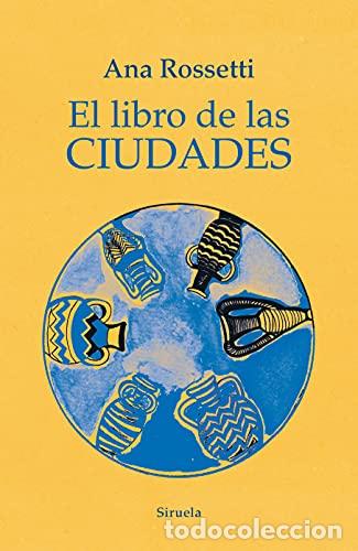 Libros: LIBRO DE LAS CIUDADES, EL. - ROSSETTI, ANA - Foto 1