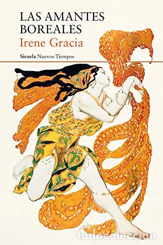 Libros: LAS AMANTES BOREALES - GRACIA, IRENE - Foto 1