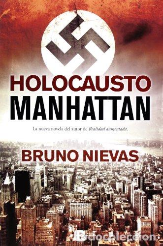 Libros: HOLOCAUSTO MANHATTAN - Bruno Nievas - Foto 1