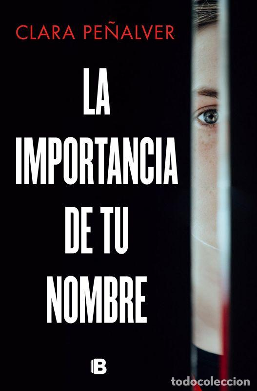 Libros: La importancia de tu nombre. - Pe&ntilde;alver, Clara. - Foto 1