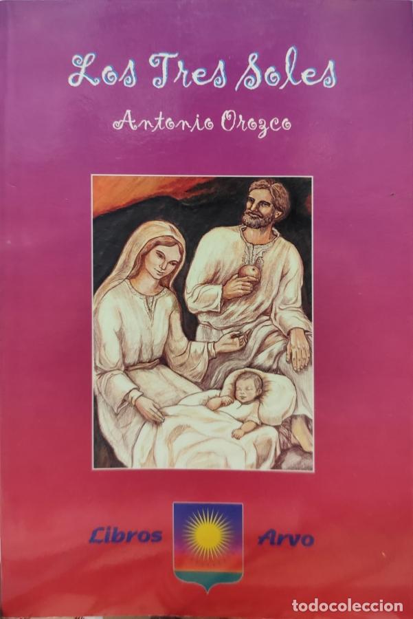 Libros: Los tres soles - Antonio Orozco - Foto 1
