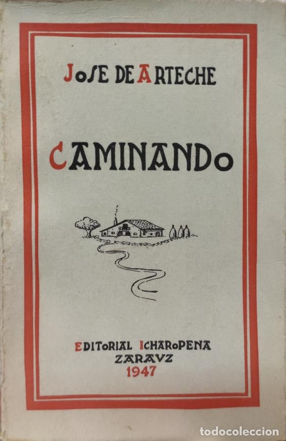 Libros: CAMINANDO - Jos&eacute; Arteche - Foto 1
