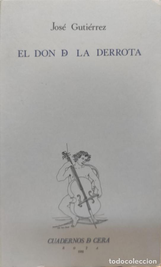 Libros: EL DON DE LA DERROTA - Jos&eacute; Guti&eacute;rrez - Foto 1
