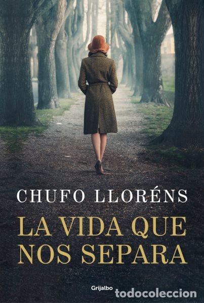 Libros: La vida que nos separa - Llor&eacute;ns, Chufo - Foto 1