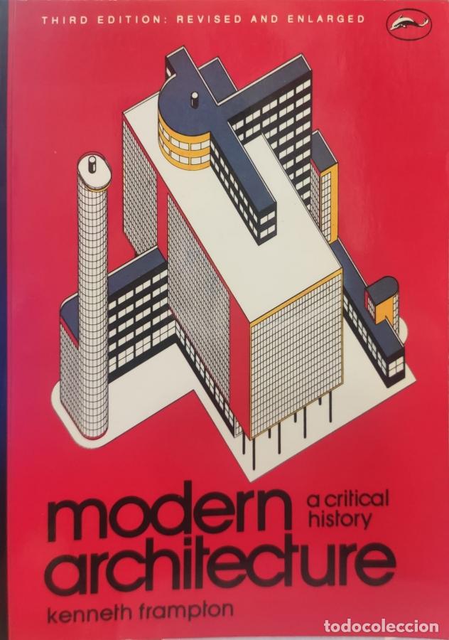 Libros: Modern Architecture: A Critical History - Kenneth Frampton - Foto 1
