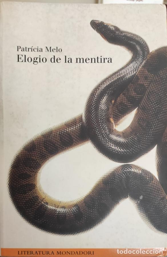 Libros: ELOGIO DE LA MENTIRA - Patr&iacute;cia Melo - Foto 1