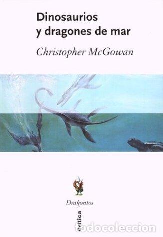 Libros: DINOSAURIOS Y DRAGONES DE MAR - McGOWAN, Christopher - Foto 1