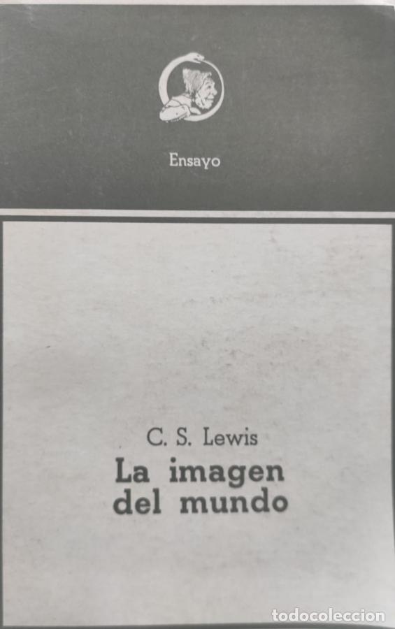 Libros: La imagen del mundo - C.S. Lewis - Foto 1