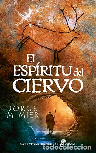 Libros: El esp&iacute;ritu del ciervo - Mier, Jorge M. - Foto 1