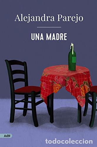 Libros: Una madre - Parejo, Alejandra - Foto 1