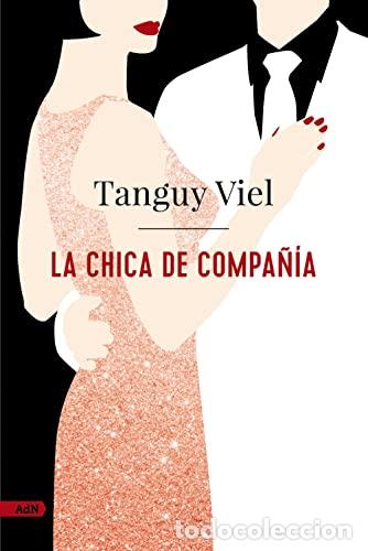 Libros: La chica de compa&ntilde;&iacute;a - Viel, Tanguy - Foto 1
