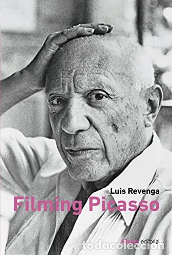 Libros: Filming Picasso - Revenga, Luis - Foto 1