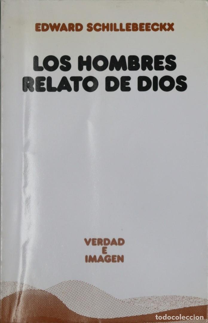 Libros: Los hombres relato de Dios - Edward Schillebeeckx - Foto 1