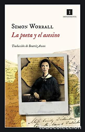 Libros: LA POETA Y EL ASESINO - WORRALL, SIMON - Foto 1