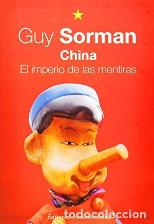 Libros: China: El Imperio De Las Mentiras - Guy Sorman - Foto 1