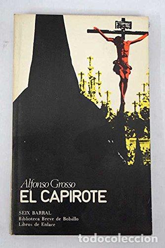 Libri di seconda mano: Capirote, el - Grosso Ramos, Alfonso