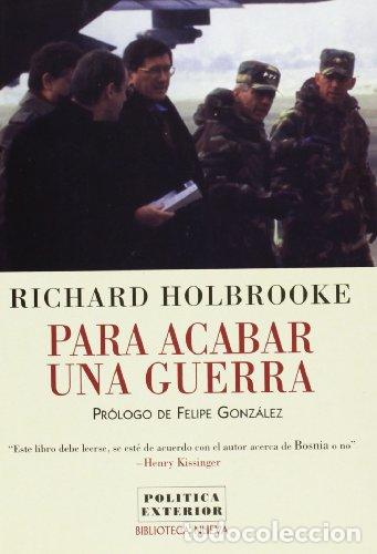 Libros: Para Acabar Una Guerra - Holbrooke, Richard - Foto 1