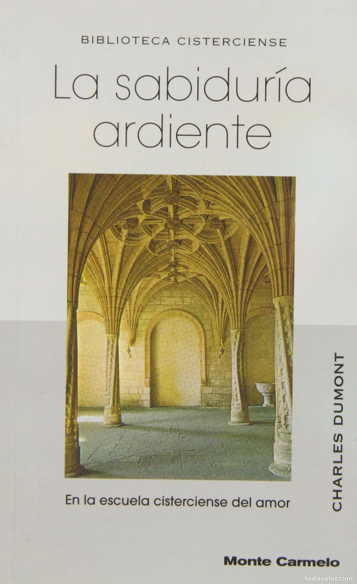 Libros: La Sabidur&iacute;a ardiente - Charles Dumont - Foto 1