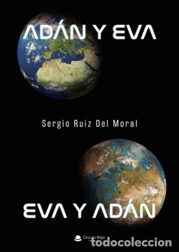 Libros: AD&Aacute;N Y EVA. EVA Y AD&Aacute;N - SERGIO RUIZ DEL MORAL - Foto 1