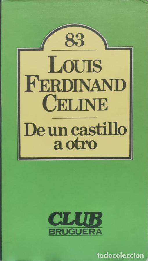 Libros: De un castillo a otro - Louis Ferdinad Celine - Foto 1