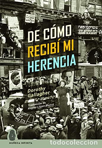 Libros: DE C&Oacute;MO RECIB&Iacute; MI HERENCIA - GALLAGHER, DOROTHY - Foto 1