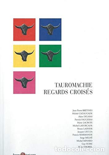 Libros: TAUROMACHIE REGARDS CROISES - VV. A. - Foto 1