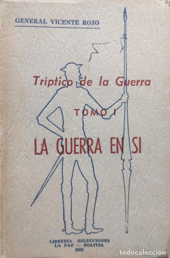 Libros: Tr&iacute;ptico de la Guerra. Tomo I LA GUERRA EN SI - General Vicente Rojo