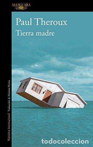Libros: TIERRA MADRE - THEROUX, PAUL - Foto 1