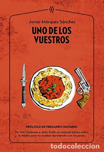 Libros: Uno de los vuestros - M&aacute;rquez S&aacute;nchez, Javier - Foto 1