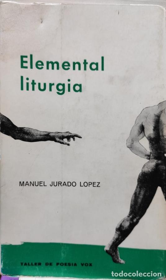 Libros: Elemental liturgia - Manuel Jurado L&oacute;pez - Foto 1