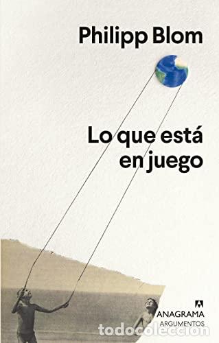 Libros: LO QUE EST&Aacute; EN JUEGO. - BLOM, PHILIPP - Foto 1