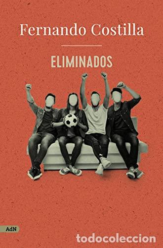 Libros: ELIMINADOS - Fernando Costilla - Foto 1